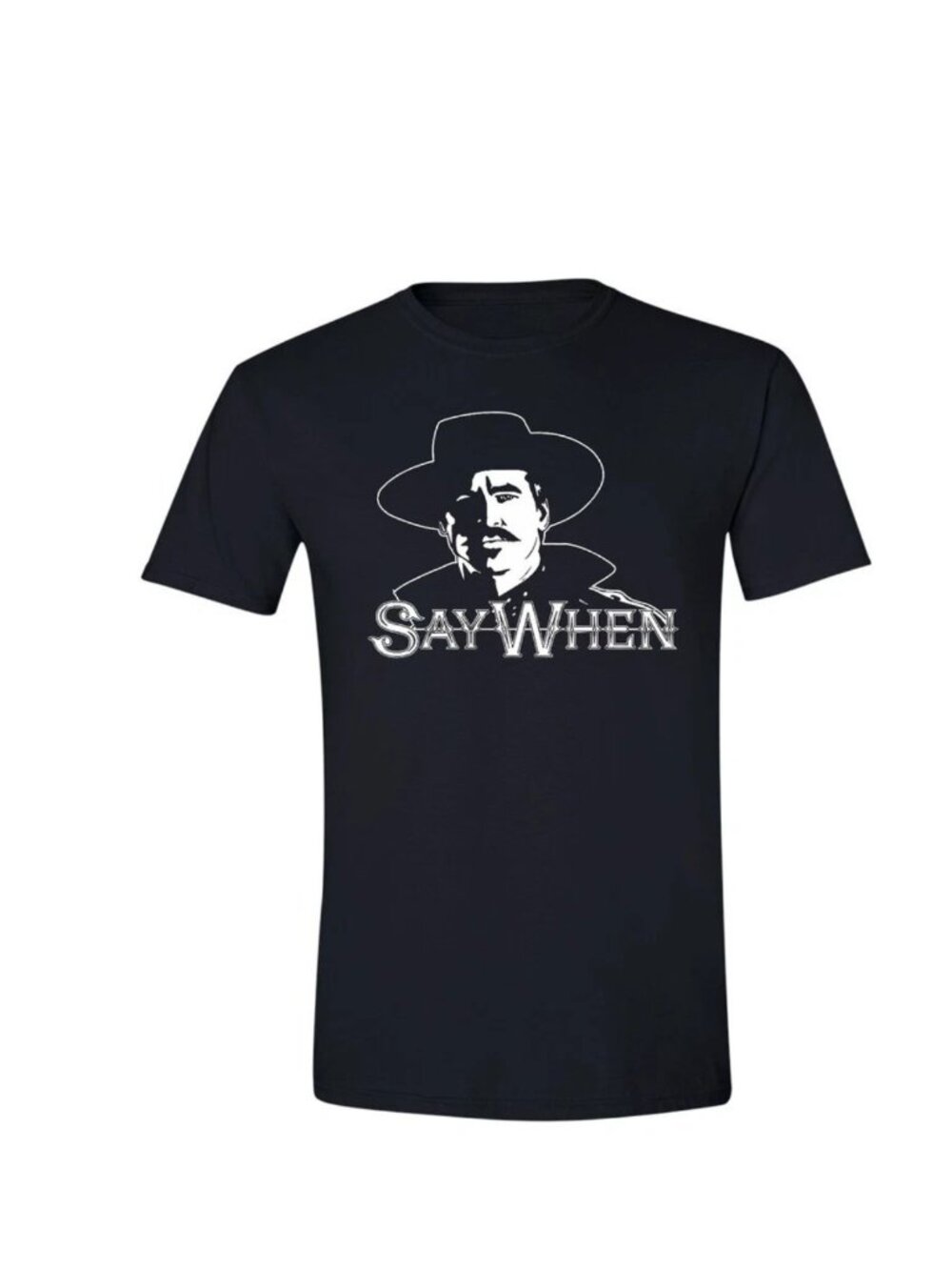 Say When Doc Holliday Tombstone Movie Graphic Unisex T-Shirt